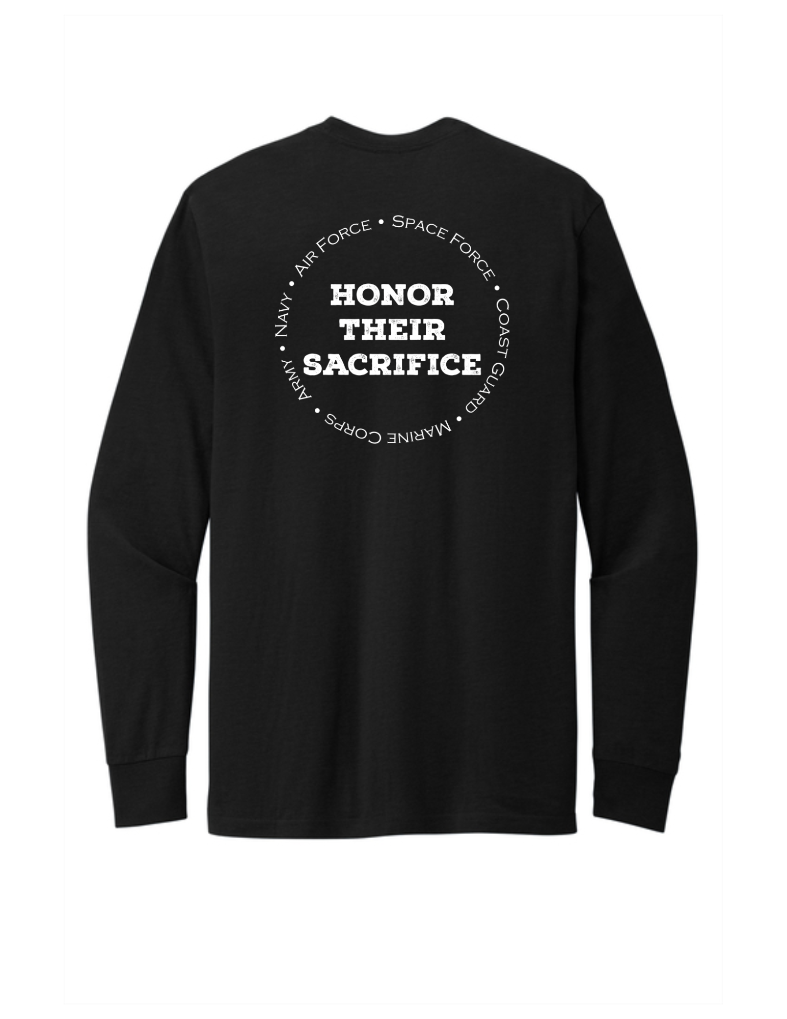 “Honor Their Sacrifice” Long Sleeve Tee